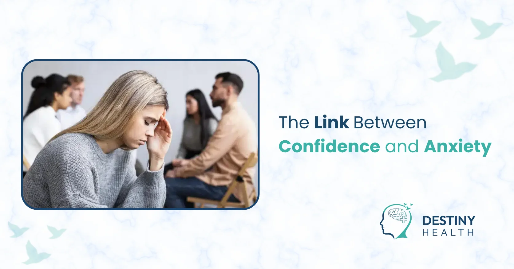 The Link Between Confidence and Anxiety