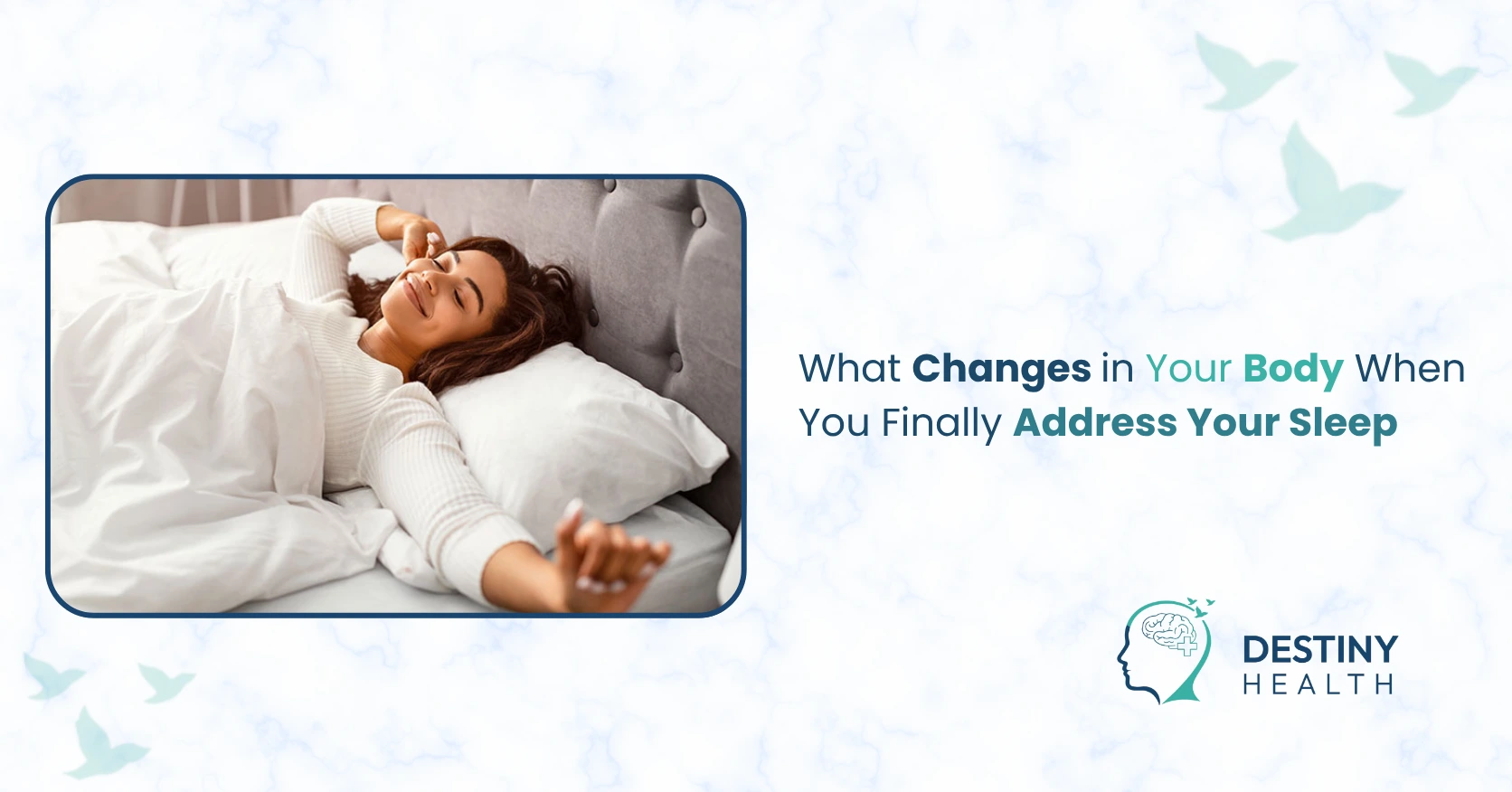 What Changes in Your Body When You Finally Address Your Sleep