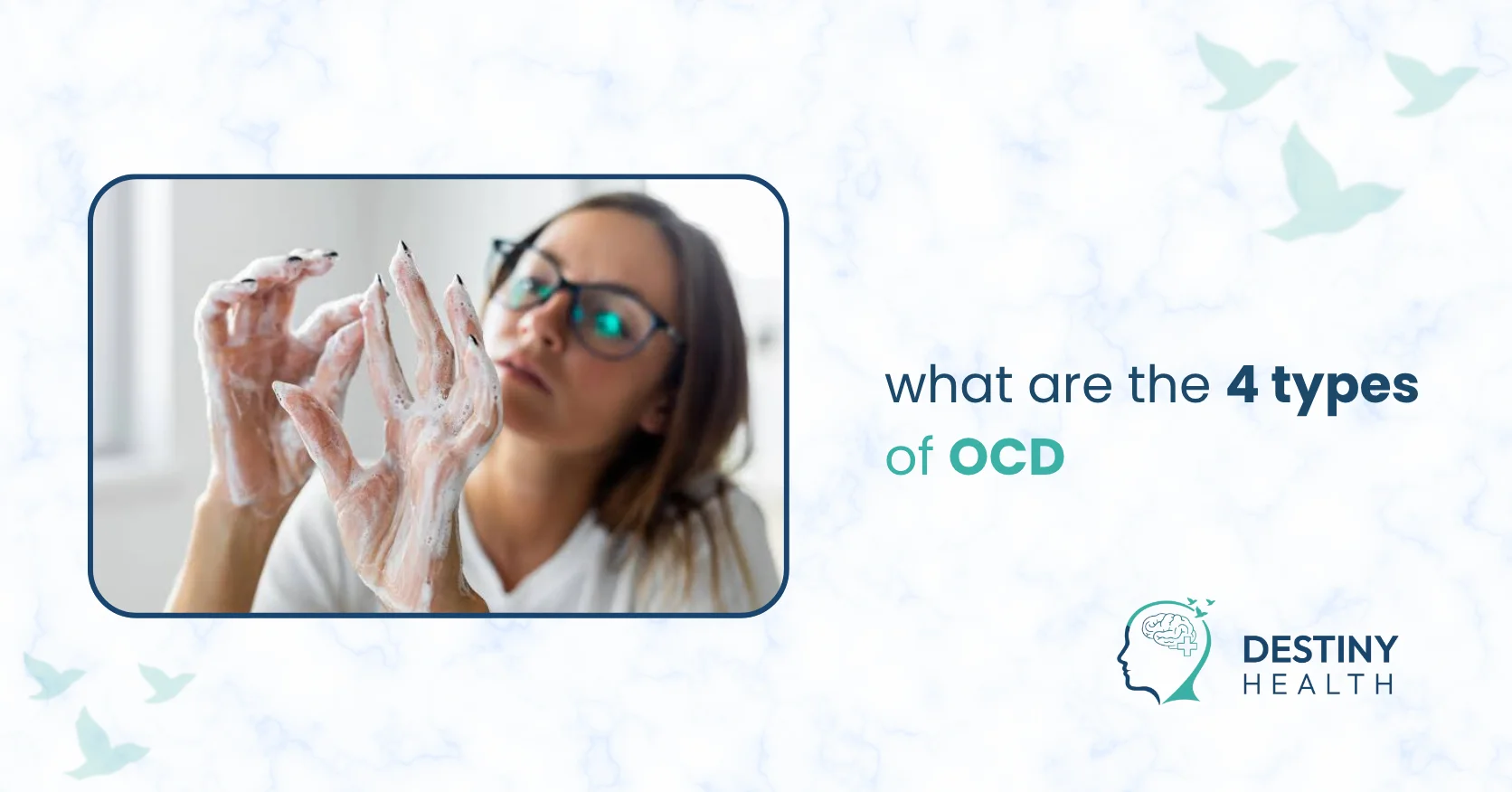 What Are the 4 Types of OCD?